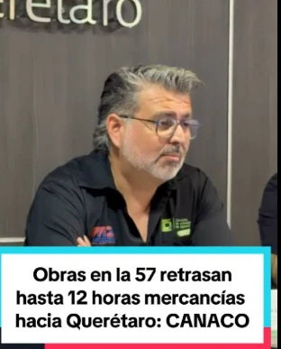 Retrasos en la Carretera Federal 57 Afectan el Comercio en Querétaro