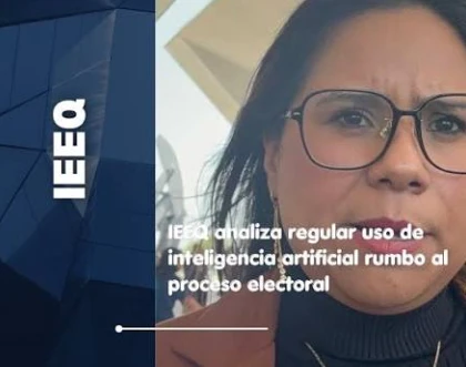Análisis del IEEQ sobre el Uso de la Inteligencia Artificial en las Elecciones de 2027 en Querétaro